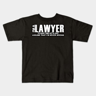 funny i am lawyer Kids T-Shirt